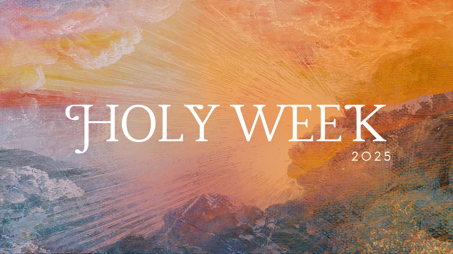 LOVE and FORGIVE Lessons from Holy Week | All Faith Center